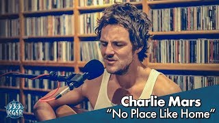 Watch Charlie Mars No Place Like Home video