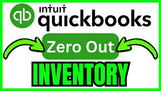 How To ZERO OUT INVENTORY In QuickBooks Online (QUICK & EASY) 2026