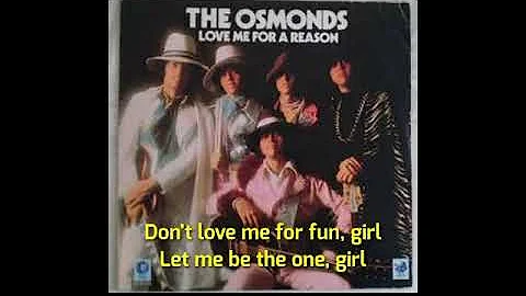 The Osmonds - Love Me  For A Reason