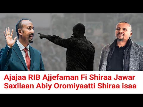 Warrii Oromoo Fixee Boqachuu Jawar Hime Shiraa Abiy Fi Shimalesi Ajajaa RIB Waliin Moha Oromo