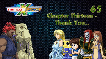 Namco X Capcom Walkthrough (Ep 65) Chapter 13 - Thank You... pt. 3