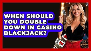 When Should You Double Down In Casino Blackjack? - Casino Winners Advisor screenshot 5