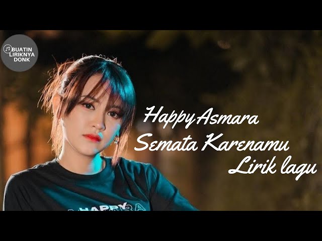 Happy Asmara - Semata Karenamu (Lirik Lagu) class=