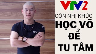 Chất Việt: Côn nhị khúc - Học võ để tu tâm