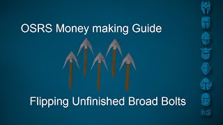 Osrs Money Making Guide - Flipping Unfinished Broad Bolts