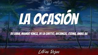 Dj Luian, Mambo Kingz, De La Ghetto, Arcangel, Ozuna, Anuel AA - La Ocasión (Letras) Resimi