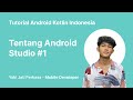 Tutorial Android Kotlin Indonesia - Tentang Android Studio #1
