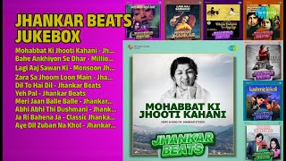 झंकार बीट्स ज्यूकबॉक्स | Hero \u0026 King Of Jhankar Studio Songs