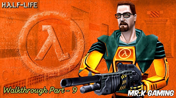 Half Life (1998) - Walkthrough Part - 9 | Residue Processing