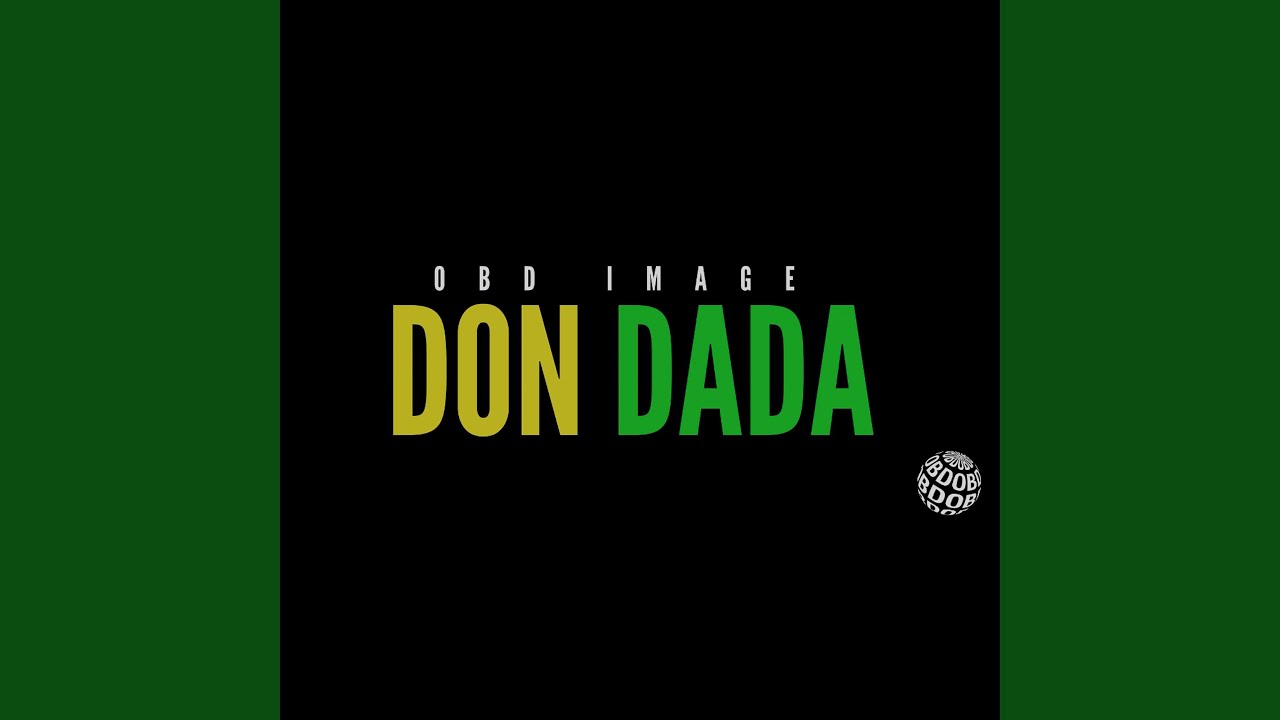 Watch Don DaDa on YouTube Watch Don DaDa on YouTube