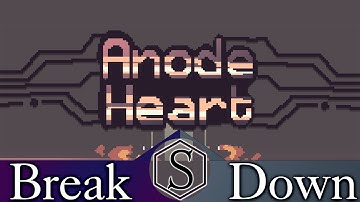 The Break Down: Anode Heart