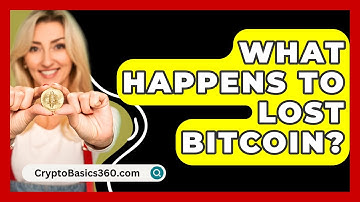 What Happens to Lost Bitcoin? - CryptoBasics360.com