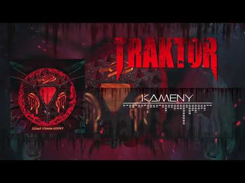 Traktor (10) — TRAKTOR - KAMENY (album SEDMÁ STRANA KOSTKY)