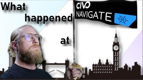 What happened at  Civo Navigate Europe 2023