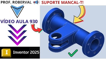 Aula 930 - Modelamento do Suporte Mancal T com Flanges no Autodesk Inventor 2025