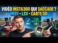 Résoudre probleme de saccade video Insta360