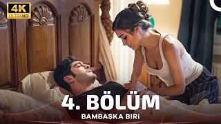 Bambaşka Biri 4 Bölüm 4K 