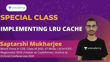 Implementing LRU Cache | Special Class | Saptarshi Mukharjee