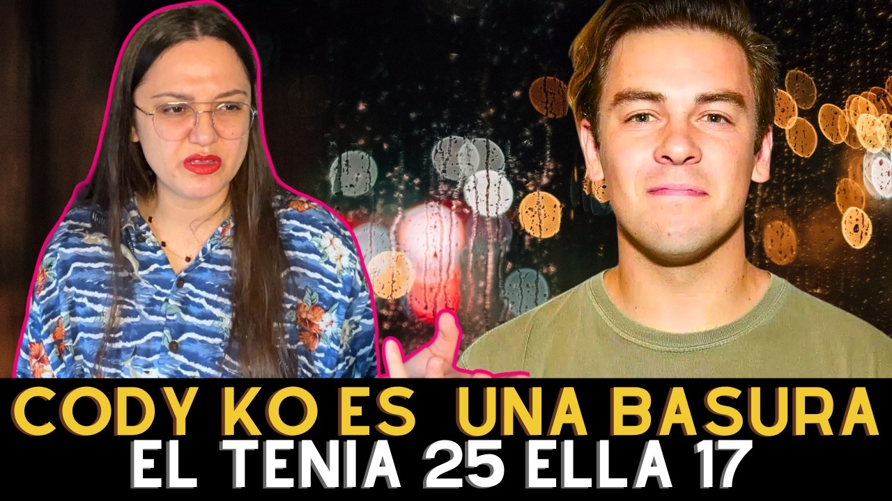 cody ko, ÉL TENÍA 25 ELLA 17