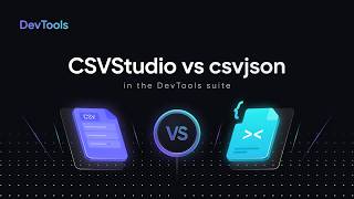 Upgrade Your CSV Game: CSVStudio vs csvjson