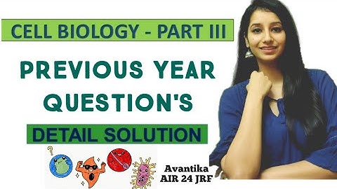 Cell Biology Previous Year Question