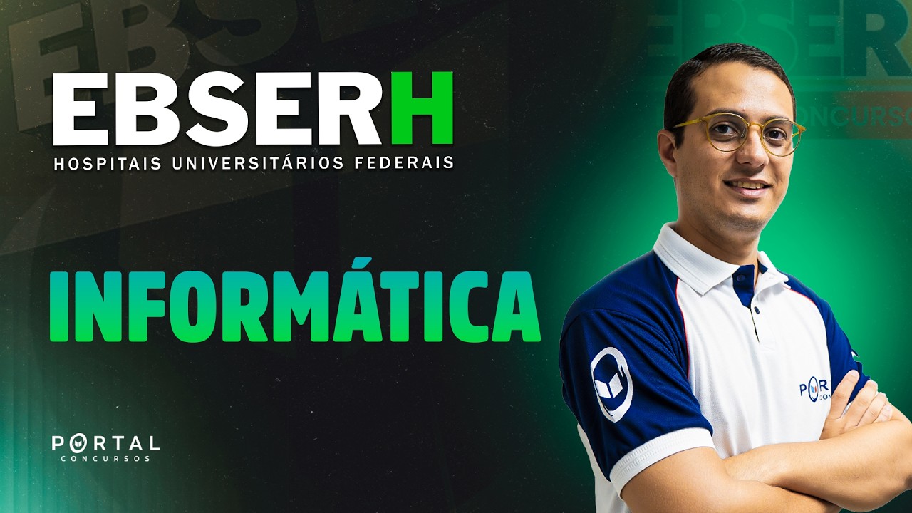 CONCURSO EBSERH: INFORMÁTICA | Com o Profº. Danilo Vilanova