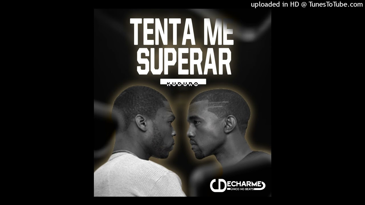 Instrumental de Kuduro - Tenta Me Superar (Prod Decharme  Único No Beats)