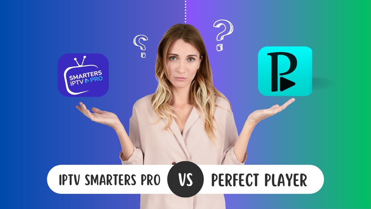 Perfect Player IPTV App vs IPTV Smarters Pro | Which IPTV Player Is the Best?