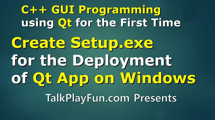 Qt#08 - How to Create Setup.exe for the Deployment of Qt Application on Windows (Installer)
