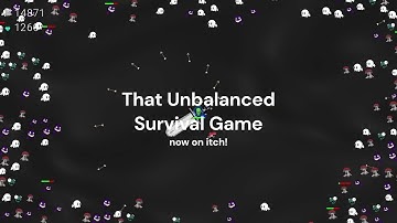 FREE | That Unbalanced Survival Game | Now on Itch!
