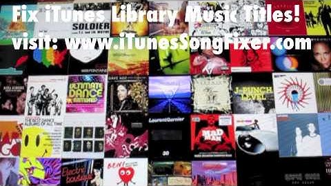 Fix iTunes Library Music Titles - Fix iTunes Muisc Library Automatically