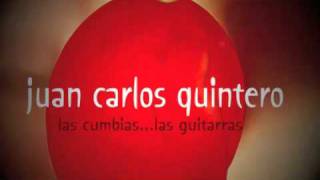 Video thumbnail of "Juan Carlos Quintero, El Baile"