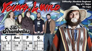 YOUNG AND WILD by The Strumbellas (Easy Guitar & Lyric Scrolling Chord Chart Play-Along)
