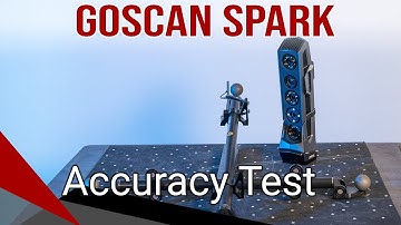 Creaform GoSCAN Spark Accuracy Test