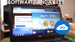 Software Sunday EP9:  Neverware Cloudready: Turn Any PC Into a Chromebook