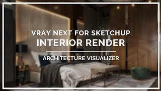 Vray Next for SketchUp - Interior Design Toturial | Architecture Visualizer