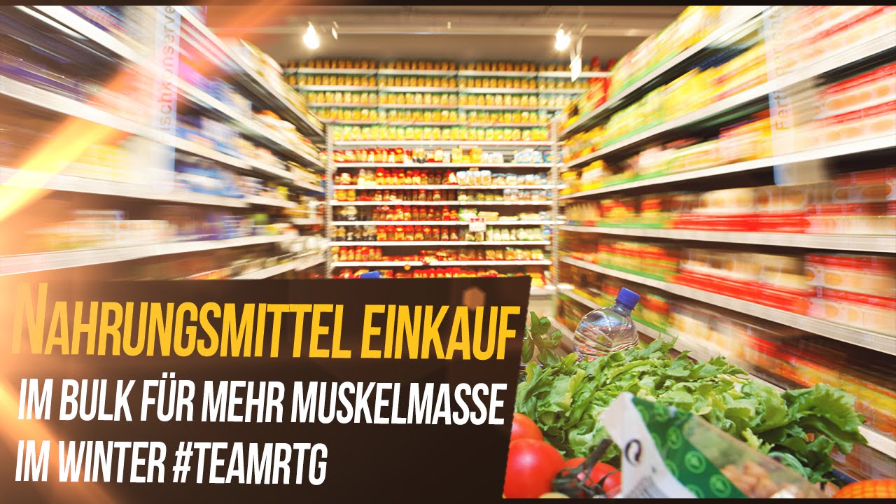 Nahrungsmittel Einkauf im Bulk für mehr Muskelmasse im Winter #teamrtg bodybuilding quotes