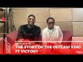 The Story Of The Outlaw King Ft Victony