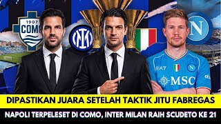 Skenario Gila Serie A Taktik Cesc Fabregas Bantu Inter Milan Kunci Juara Liga Italia Lebih Awal