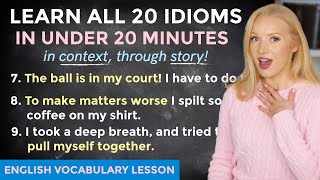 20 Important Idioms Through Story! Native English Vocabulary Lesson (+ Free Pdf & Quiz)