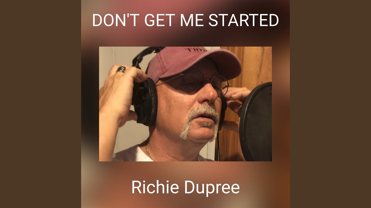 Watch DON'T GET ME STARTED on YouTube Watch DON'T GET ME STARTED on YouTube