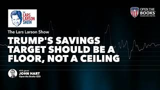 Trump's 2026 Budget | The Lars Larson Show