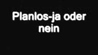 Planlos  -Ja oder Nein