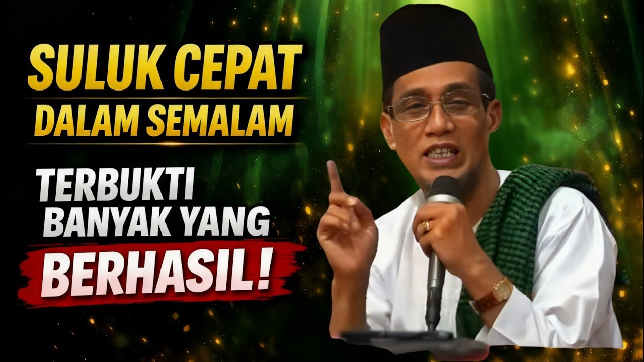 SULUK CEPAT DALAM SEMALAM! Terbukti Banyak yang Berhasil | Gus mukhlason Rosyid 
