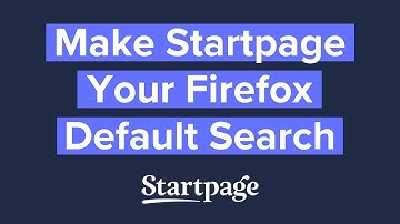 Make Startpage Your Firefox Default Search Engine