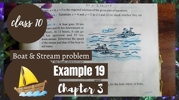Boat and stream Problem| example 19 | class 10 | Linear equations in 2 variables