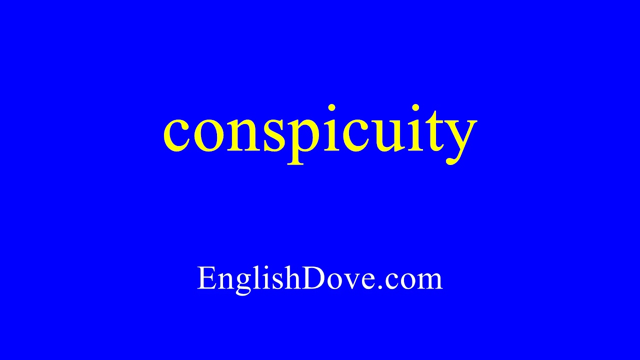 How to pronounce conspicuity in American English