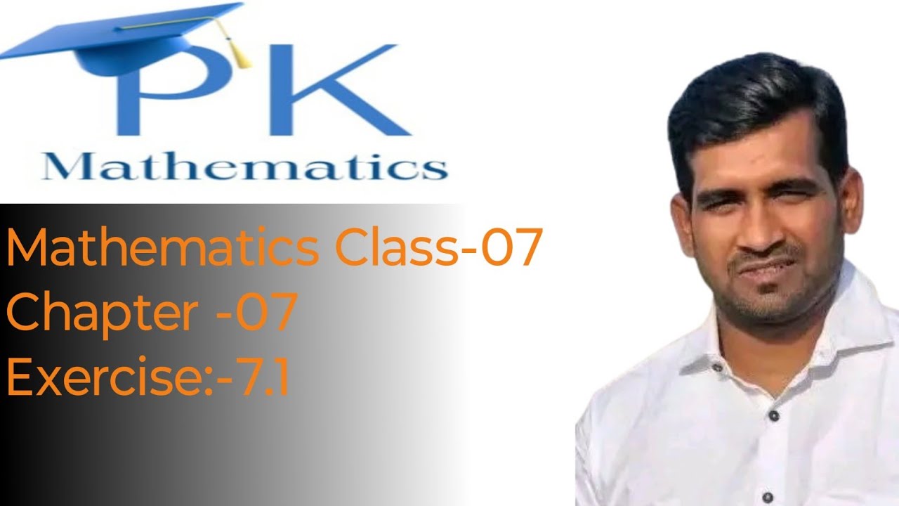 Mathematics Class -7 Exercise-7.1