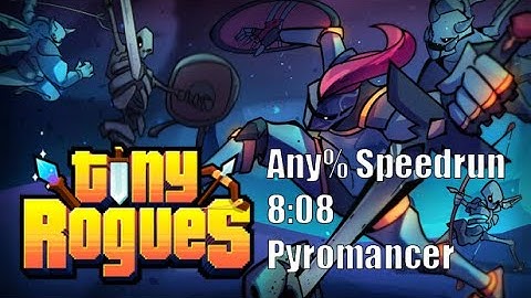 Tiny Rogues Any% Glitchless Speedrun 8:08 Pyromancer (Outdated)