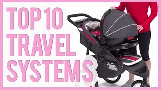 Best Travel System Strollers 2016 & 2017 – TOP 10 Car Seat Stroller Combo